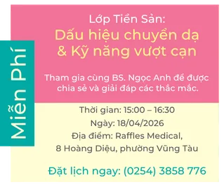 Hành trình làm mẹ với sự An tâm tại Raffles Medical Vũng Tàu